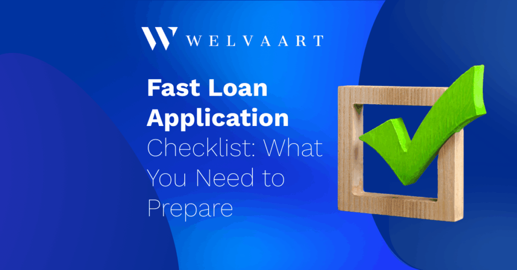 Fast Loan Application Checklist: What You Need to Prepare